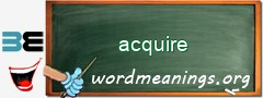 WordMeaning blackboard for acquire